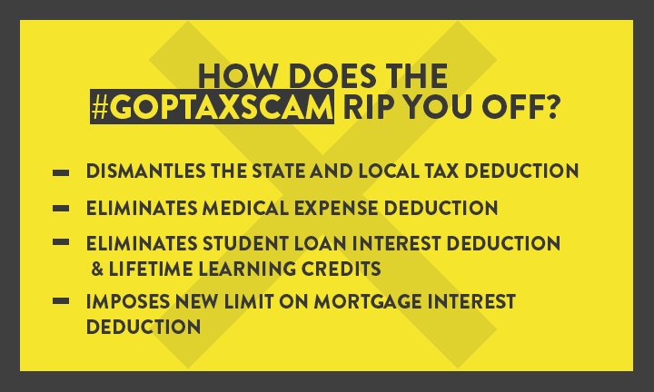 If you haven't figured out that the #GOPTaxScam is a raw deal for working families by now, just look at the important deductions that are on the chopping block. Tax season will be tougher on average Americans while the ultra-wealthy can line more of their pockets.