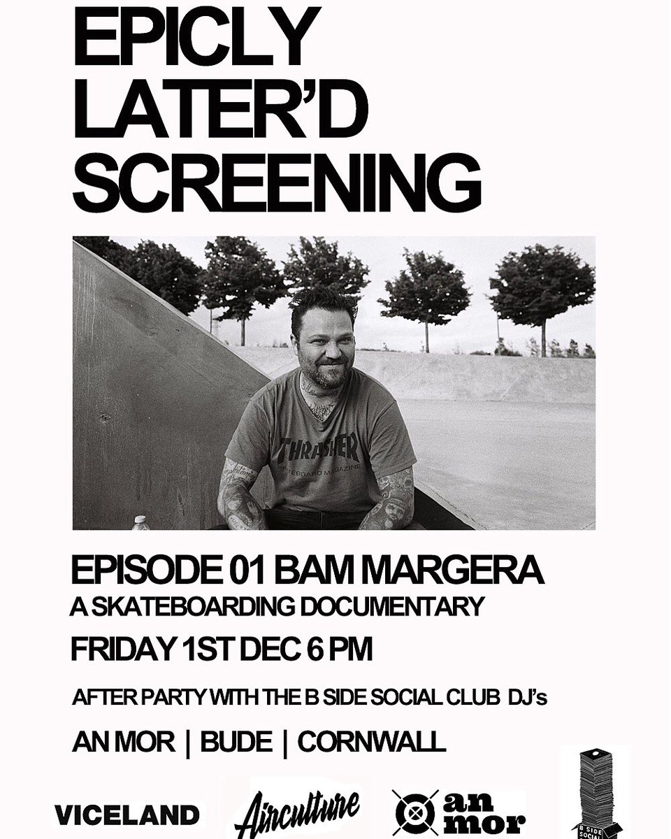 Tomorrow night we will be screening Viceland’s Epicly Later’d Bam Margera episode at the An Mor - Bude 6pm. Turntable skills from @vinylrichie77 after.... <a href="/vicelanduk/">VICE TV (UK)</a> <a href="/bsidesocialclub/">𝓑-𝓢𝓲𝓭𝓮 𝓢𝓸𝓬𝓲𝓪𝓵 𝓒𝓵𝓾𝓫</a> @Anmorbude @epiclylaterd @bammargera