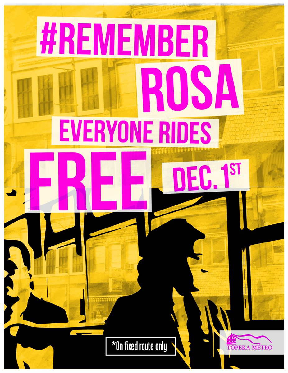 TopekaMetro's tweet photo. A reminder that Friday, December 1st is #RememberRosa Day at Topeka Metro! All fixed route bus rides are FREE! We are honoring Rosa Parks for her stance against discrimination 62 years ago. We all ride together! https://t.co/u76SGwuaOd