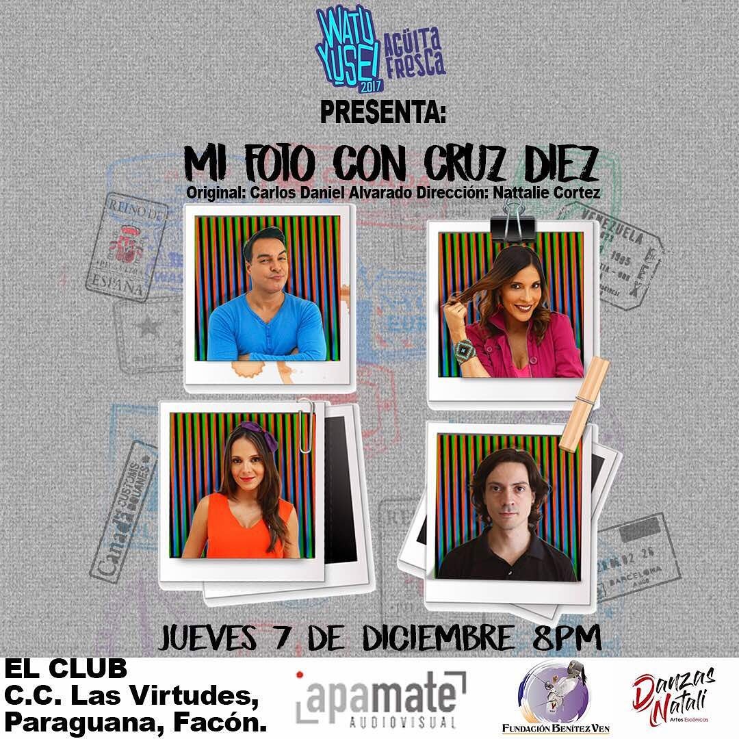 watuyusei1's tweet photo. #MiFotoConCruzDiez es una obra de teatro que te hará reír y reflexionar! Nosotros,la familia de #Watuyusei,  @ApamateCreativo  y @fundacionbenitezven te invitamos a disfrutarla éste próximo jueves 2/12 en el Centro Comercial Las Virtudes en Punto fijo🎭 
#Watuyusei #AguitaFresca https://t.co/GKd1E0W0Mb