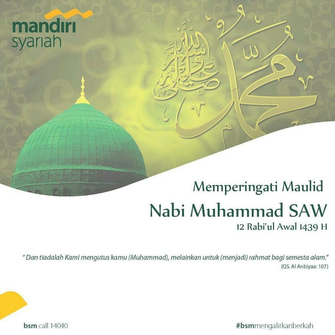 Selamat memperingati Maulid Nabi Muhammad SAW. Semoga kita semua dapat meneladani akhlak dan perilakunya serta menerapkan ajaran dan perintahnya dalam setiap aktivitas yang kita lakukan. Aamin.