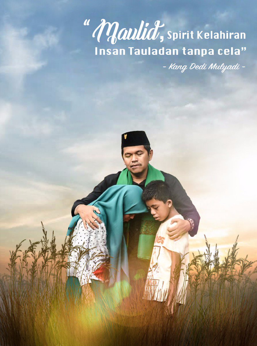 Maulid, spirit kelahiran Insan Taudalan tanpa cela. Akhlak mulia Rasulullah Muhammad SAW, panutan bagi segenap insan.