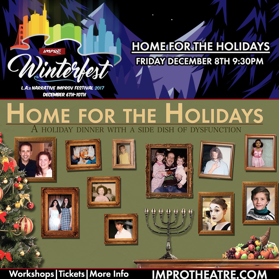 ImproStudioThtr's tweet photo. WinterFest 2017- Friday December 8th at 9:30PM join us for Home for the Holidays!
Everyone has a secret but no one has a script. This fun family feast includes carbs, barbs and maybe some just desserts.
#ImproWinterFest17 #IWF17 #improv #LAThtr https://t.co/rJsM2Pw2G2