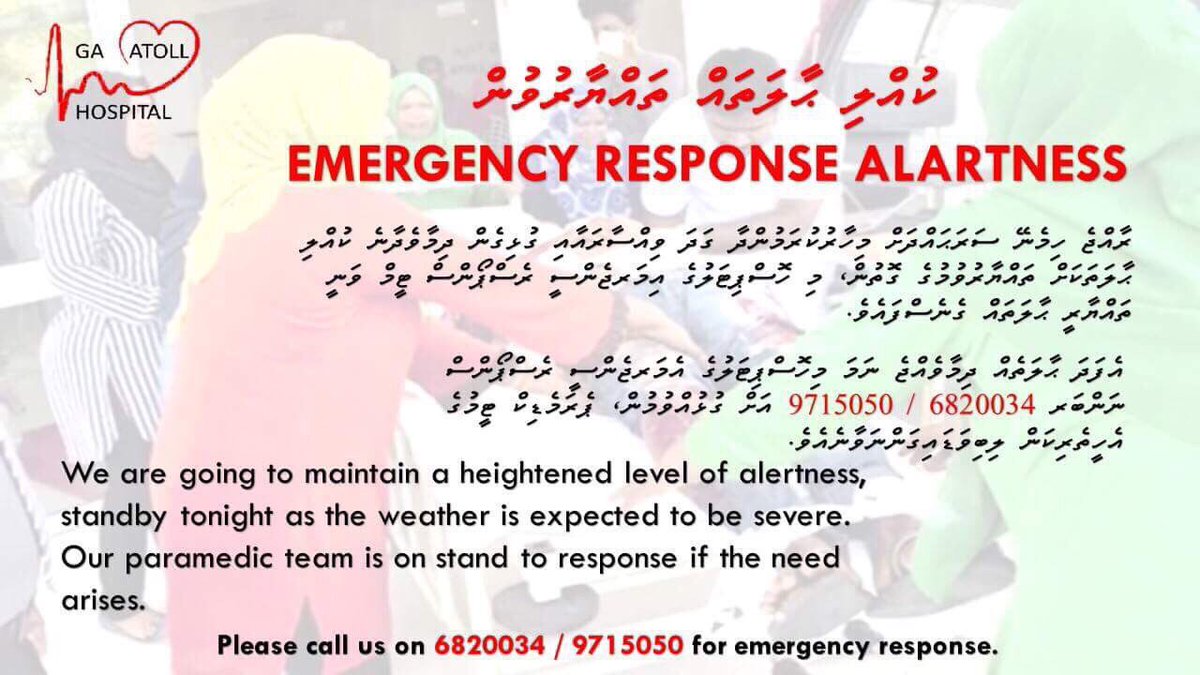 AtollGa's tweet photo. Emergency Response Alertness: 
GAAH Team is on stand to response if the need arises. 
Please call us on 6820034 / 9715050 for emergency response. 
@MoH_mv @KubbeVilingili https://t.co/t310eX2RQl