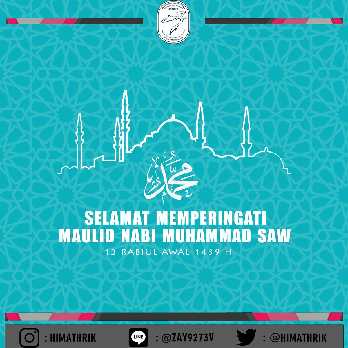 Selamat memperingati Maulid Nabi Muhammad SAW 12 Rabiul Awal 1439H.

Line : @zay9273v
IG : @himathrik
Twitter : @himathrik

#UNITYFISHTECH
#HIMATHRIK
#SemangatAktif