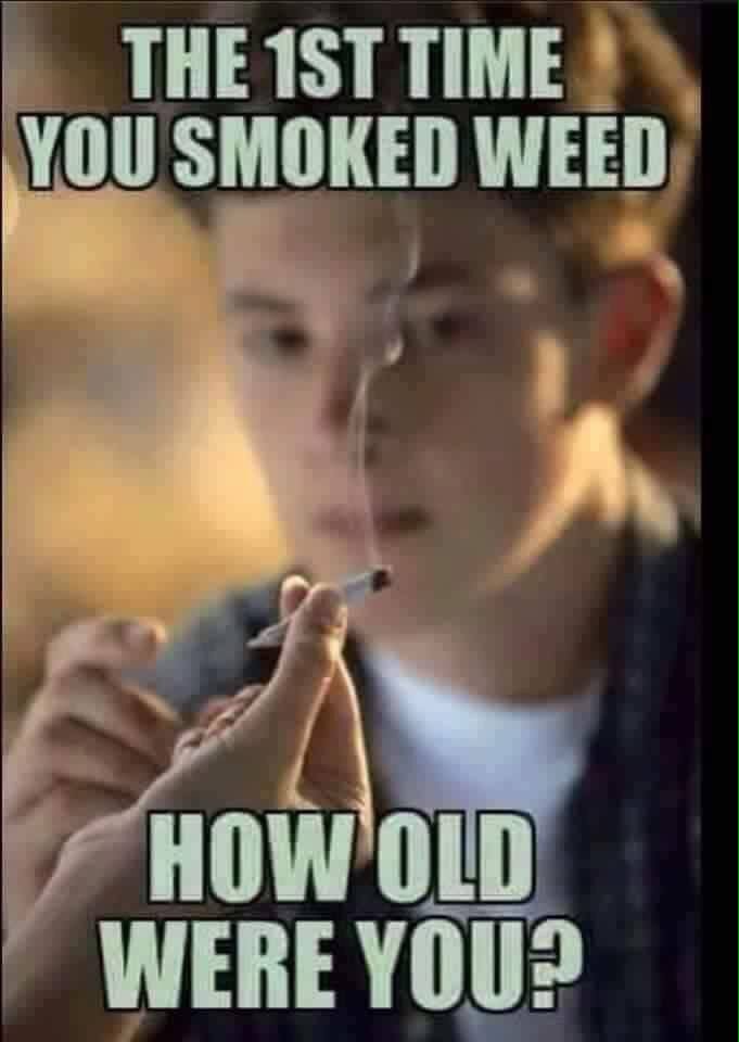 TheGreenDailyy's tweet photo. How old where you when you smoked your first joint? https://t.co/0cGK8QV6u1