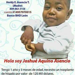 Hector Gomez Favor Ayudar Al Nino Joshue Aquino Asencio De 1 Ano Y Tres Meses Y Necesita Un Trasplante De Higado Por Valor De 1 Mil Dolares T Co Rktq7kk3uq