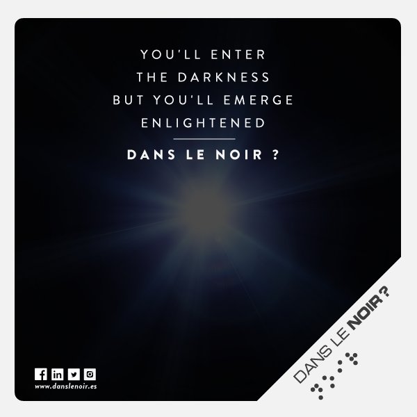 Find our dark spot in the city center of Madrid and enjoy, feel and discover an amazing sensory and culinary experience. Book now!   bit.ly/DansLeNoirMADen