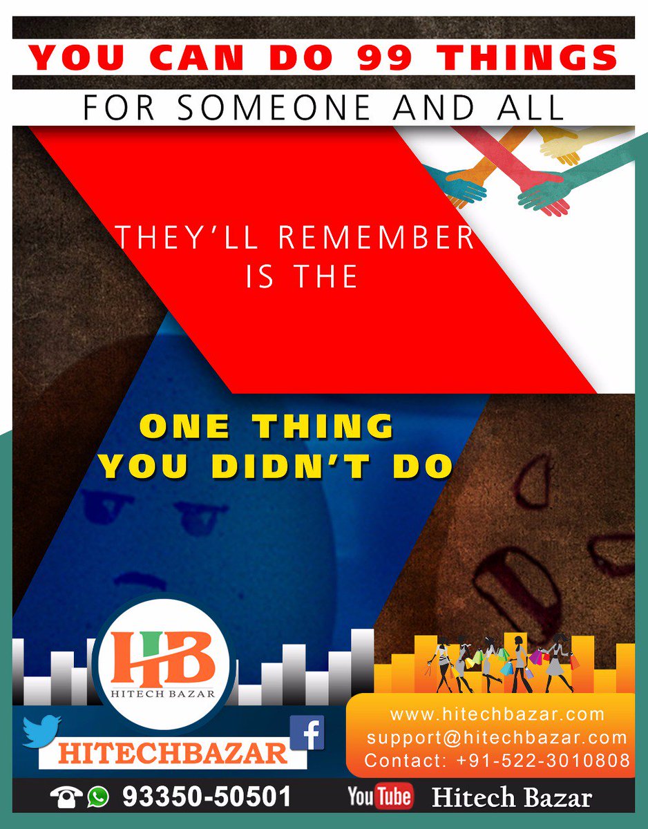 hitechbazar's tweet photo. You can do 99 things for someone and all
They'll Remember Is the One Thing you didn't do. 
#hitechbazar https://t.co/dgr32SA5B9