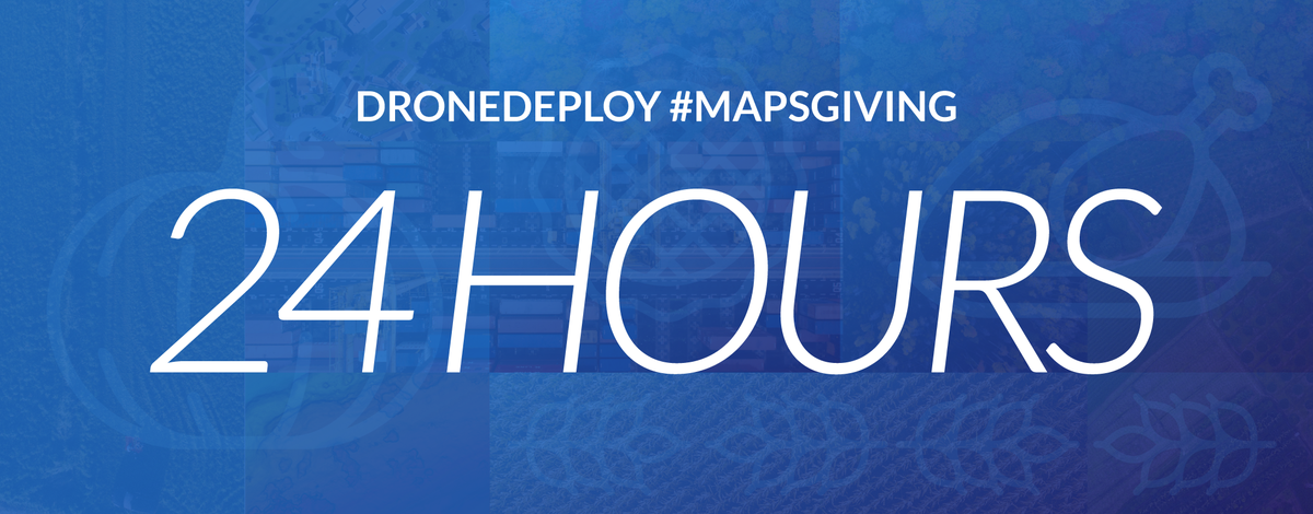 DroneDeploy's tweet photo. The countdown for the final 24 hours of #Mapsgiving starts NOW. https://t.co/TjtyFXH6e9 #drones #map #UAV #sUAS https://t.co/0tCCdlFrDp