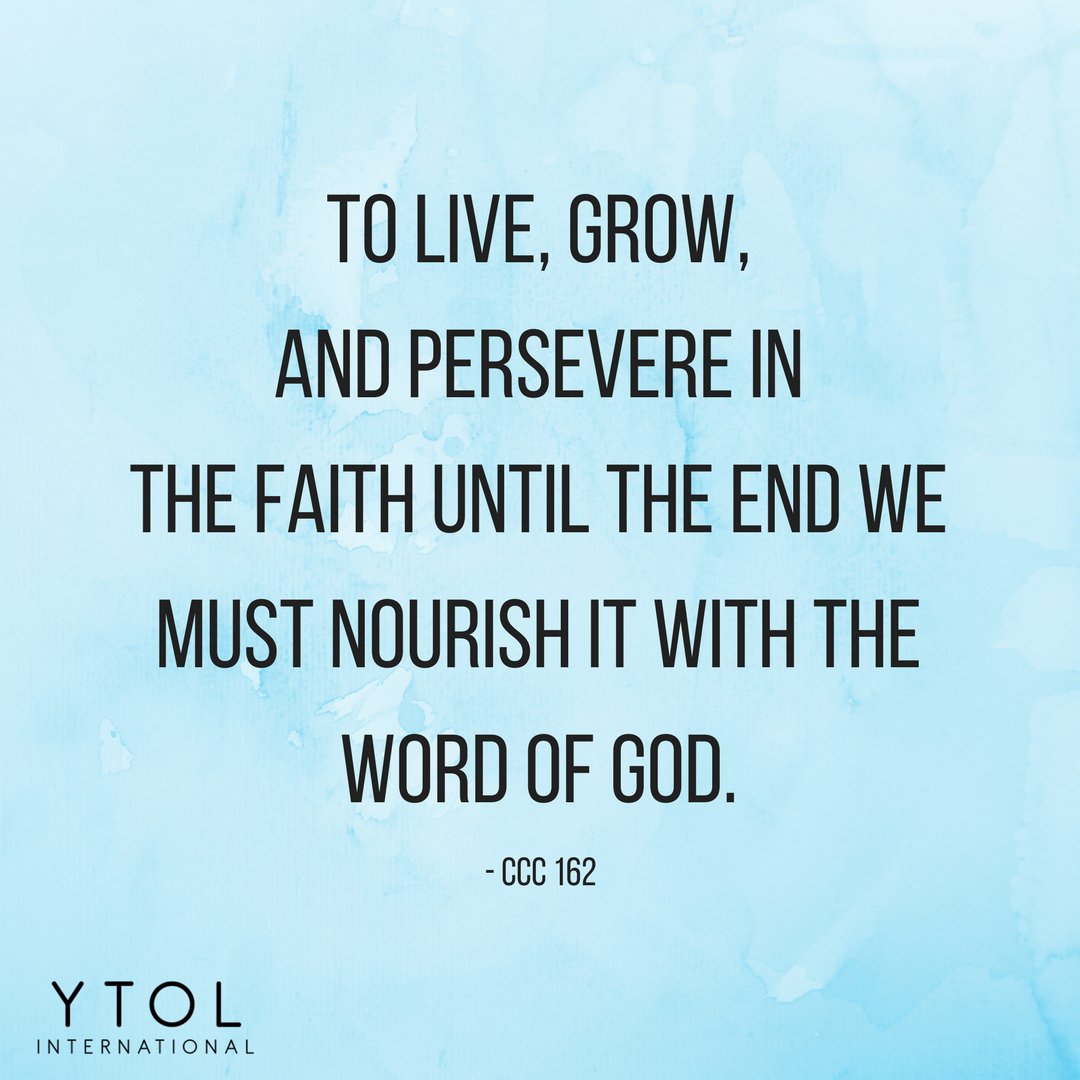 YTOL_Intl's tweet photo. "To live, grow, and persevere in the faith until the end we must nourish it with the word of God." - CCC 162
#YTOLinternational #YTOL #YATOL #EJNS #ENSJ #ENDJ #ENDG #CCC #Catholic #Christian #Faith #Word #Bible #Scripture #Nourish https://t.co/bm4KX2lrgQ