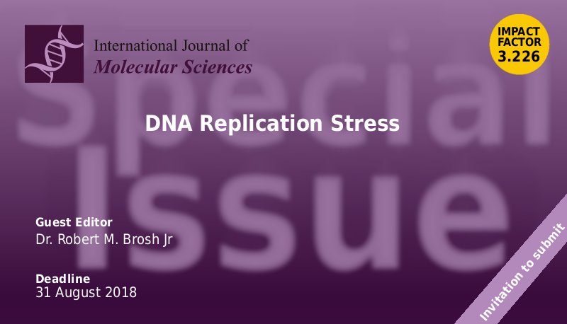 IJMS_MDPI's tweet image. Special Issue "#DNA #ReplicationStress" mdpi.com/journal/ijms/s… #GuestEditor: Dr. Robert M. Brosh Jr. (#NIH, USA) @IRPatNIH