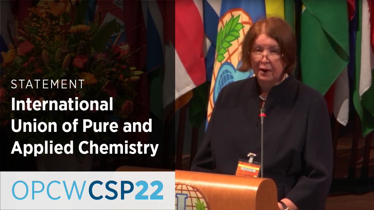 OPCW's tweet photo. Watch International Union of Pure and Applied Chemistry’s (@IUPAC) statement at #OPCW #CSP22 here: https://t.co/80JyAQgXsD https://t.co/1xTemJPzFd