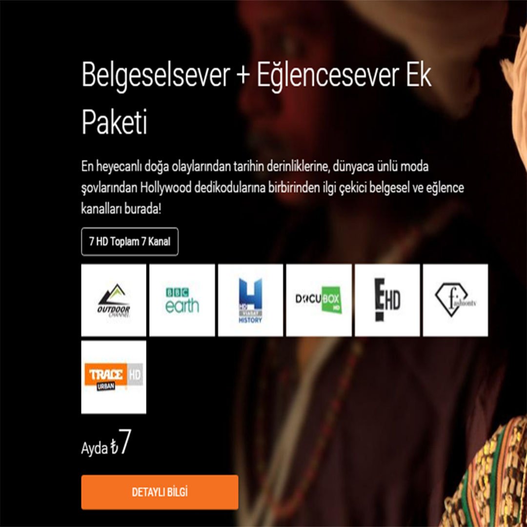 En heyecanlı doğa olaylarından tarihin derinliklerine, dünyaca ünlü moda şovlarından Hollywood dedikodularına birbirinden ilgi çekici belgesel ve eğlence kanalları #dsmartta...
7 HD Toplam 7 Kanal