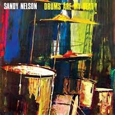 Happy birthday Sandy Nelson. Drums Are My Beat. 