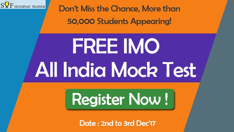 SOFOlympiad's tweet image. Our FREE All India IMO Mock Test Contest Will Start By Tomorrow, 2nd Dec&apos;17, so don&apos;t miss the chance, more than 50,000 students are appearing.

Know More : goo.gl/82B3wQ 

#IMO
#freeIMO
#IMOMockTest
#SOFOlympiadTrainer