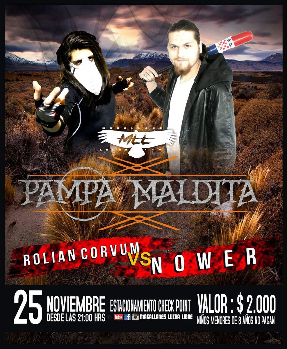 MLLLuchaLibre's tweet photo. MLL PAMPA MALDITA
SÁBADO 25 DE NOVIEMBRE(21:00Hrs)
Rolian Corvum v/s Nower
Tras lo ocurrido en Latitud 53 el mes pasado en la lucha válida por el Trofeo, la eliminación con trampa por parte de CORVUM hacia NOWER.. provocó que se pacte está lucha que abrirá PAMPA MALDITA.... https://t.co/FV5v7Y05uZ