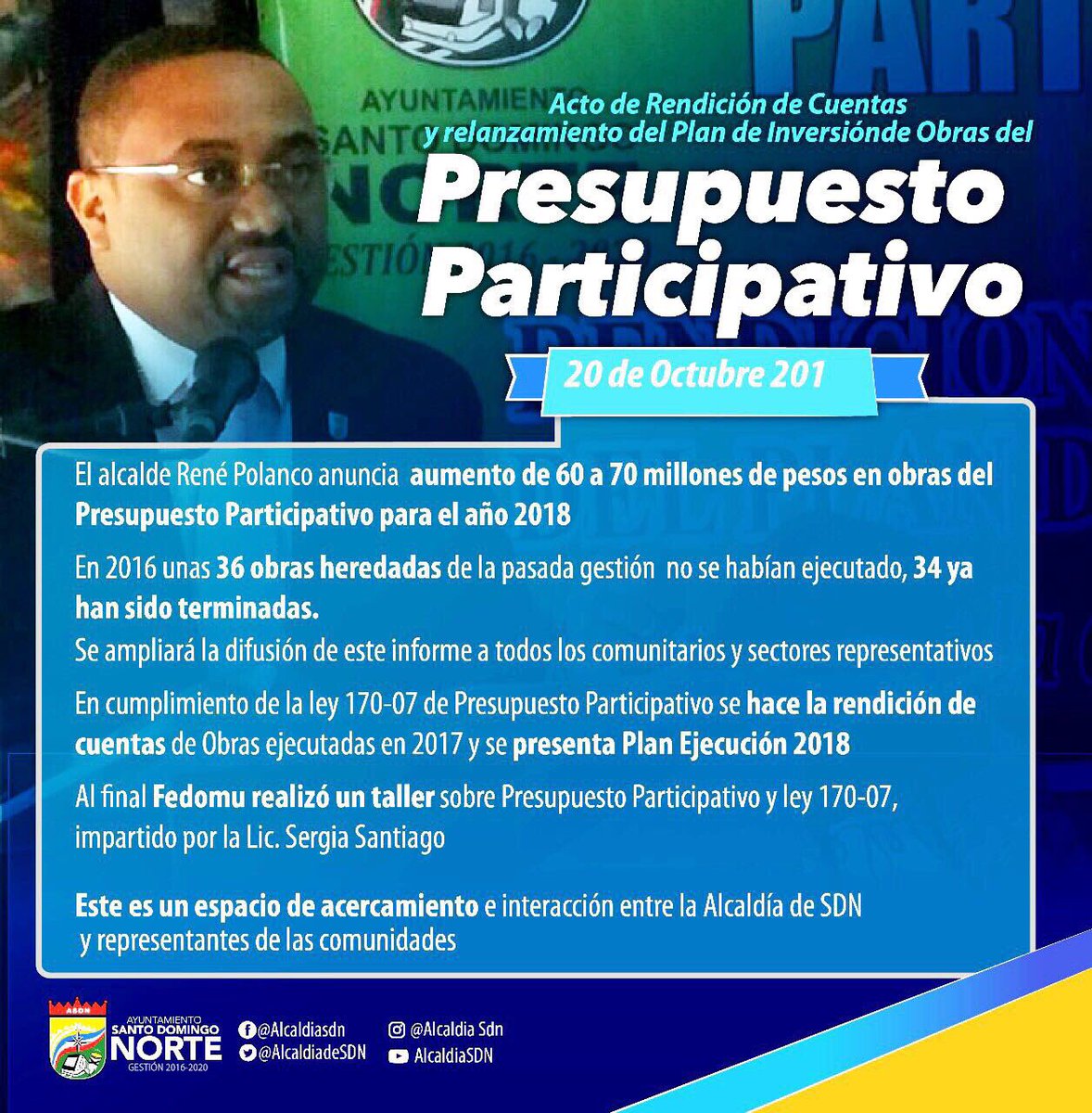 AlcaldiadeSDN's tweet photo. Durante la rendición de cuentas del #PresupuestoParticipativoSDN el Alcalde @RENEPOLANCO anunció el aumento de 60 a 70 millones el #PresupuestoParticipativo para el 2018. A la vez se presentó el plan para la ejecución de obras el próximo año. 👇🏻🚧 https://t.co/5ffpn1MAtX