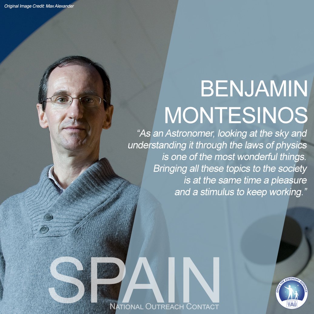 This week we welcome Benjamin Montesinos, our IAU National Outreach Contact #NOC for Spain. During this week, you can follow all Spanish astronomy education and outreach news &amp; activities right HERE on our social media! Send him a message! #NOCspain