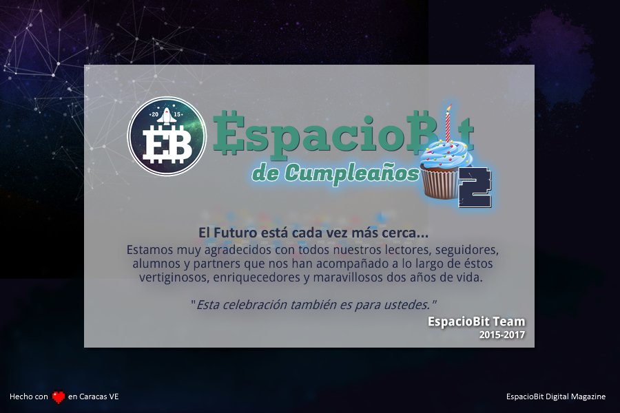 ESPACIOBITVE's tweet photo. 2do. aniversario de #EspacioBit https://t.co/0AmVaVU6gS #DeCumpleaños https://t.co/au03HsXSF9