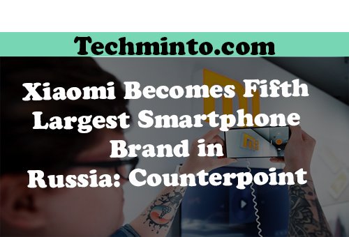tech_minto's tweet photo. #technology #techminto #technews #technologymatters #tech #technologyupdate #uptodate #dailynews #latesttechnology #xiaomi #russia #counterpoint #largestsmartphone https://t.co/LFB8HGv6XY