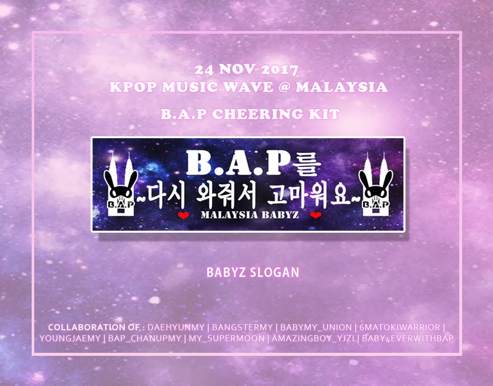 daehyunMY's tweet photo. [♥]  B.A.P Malaysia fanbases are giving away 300 pieces of Babyz Slogans! Just show your KMW ticket to us &amp; get urs! Please do find us at Spice Arena 😉 See you there! 📢 P/s: Exact location is TBA #kpopmusicwavepenang #kpopmusicwave https://t.co/3jctqzHxST