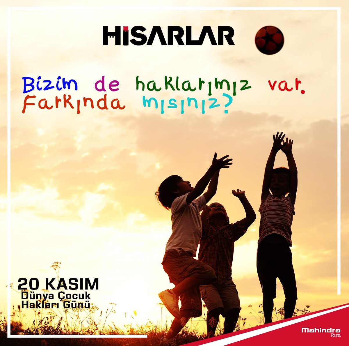 Hisarlar's tweet photo. Bütün çocukların #mutlu #huzurlu olduğu bir dünya dileğiyle... #20kasım #dünyaçocukhaklarıgünü #hisarlar #mahindra #rise #todayistheperfectday https://t.co/oYrIoq7SqK