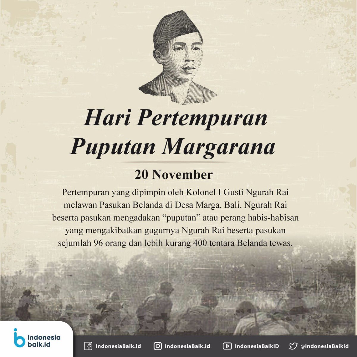 Indonesia Baik Twitter ?????? Hai Sohib Tgl 20 November Adalah Hari Petempuran Puputan Margarana Puputan Atau Perang Habis2an Di Bali Dipimpin I Gusti Ngurah Rai Yg Byk Makan Korban Tentara Belanda Untuk