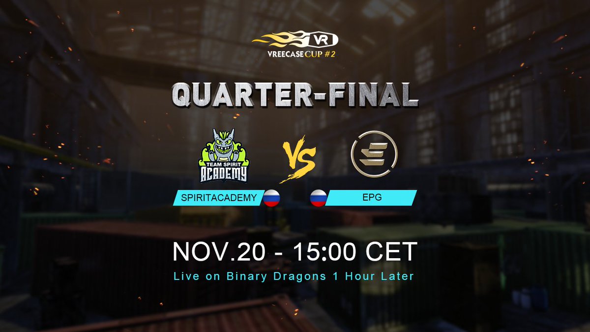 vreecase's tweet photo. #Vreecase QUARTER - FINAL #VreecaseCup2
Spirit Academy VS EPG
Nov.20 - 15:00 CET
Live in 1H:
EU: https://t.co/X9tYsFEwgO
RU: https://t.co/xbqY6j1Zde https://t.co/dHnVmS7rTW
