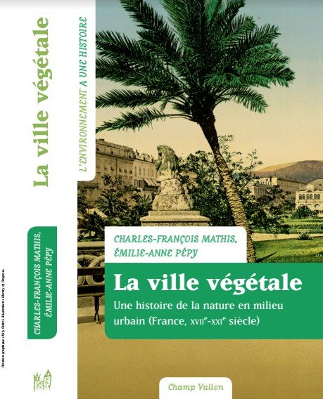 #Histoire #environnement #publication <a href="/le_ruche/">Le Ruche</a> <a href="/esehtweets/">ESEH</a> <a href="/APHG_National/">APHG</a> <a href="/histoiremoderne/">ahmuf</a> 
J'ai le plaisir de vous annoncer la publication d'un ouvrage consacré à la Ville végétale, une histoire de la nature en milieu urbain, XVIIe - XXIe siècles, vient d'arriver en librairie !