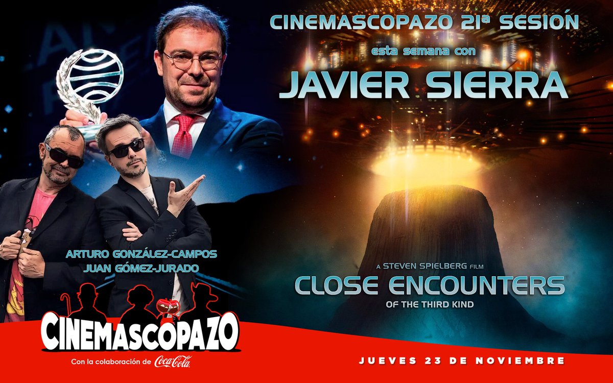 GregorioUmbria's tweet image. Esta semana #CloseEncountersOfThe3rdKind en @Cinemascopazo con @Javier__Sierra  @ArturoGCampos y @JuanGomezJurado. Gracias @CocaCola_es con tu #CocaColaMix