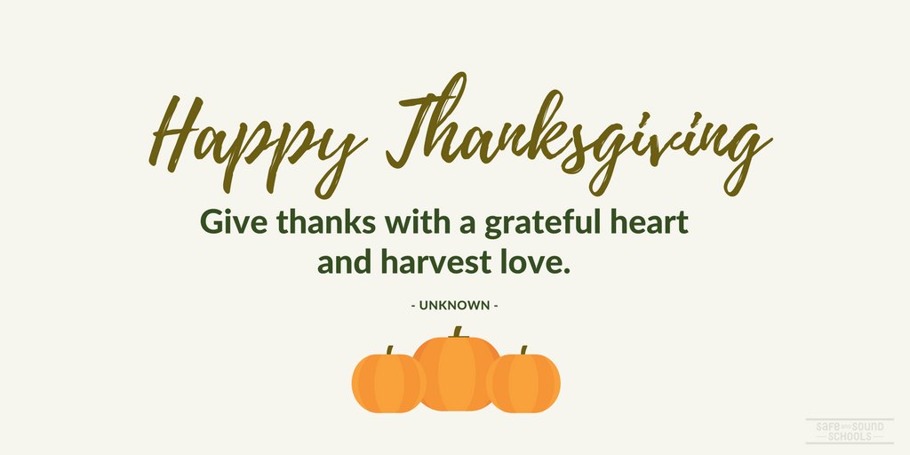 SafeSchoolsOrg's tweet photo. Wishing you and your family a warm, happy, and delicious #Thanksgiving! https://t.co/ewWwiqsKSL