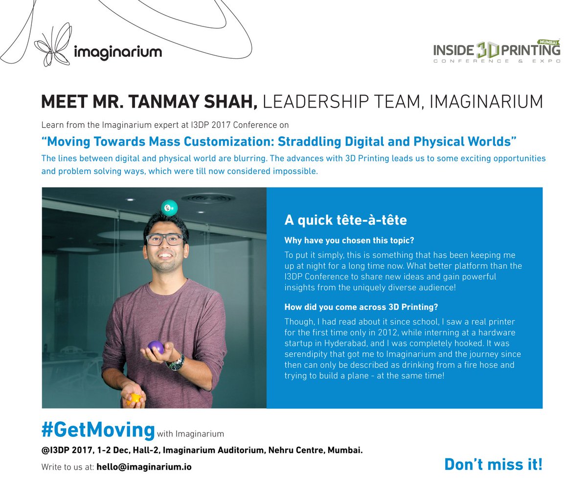 imaginarium_io's tweet photo. If you're at #MCPC2017, drop in and say hi to @TanmayZeShah &amp; @jeetpalavwala! You can catch Tanmay giving his insights on this topic, during his @I3DP_Mumbai session. 

Register here : https://t.co/cOiB251zVv

For the knowledge sharing session: https://t.co/zTl9ceEsun

#GetMoving https://t.co/71Plxikque