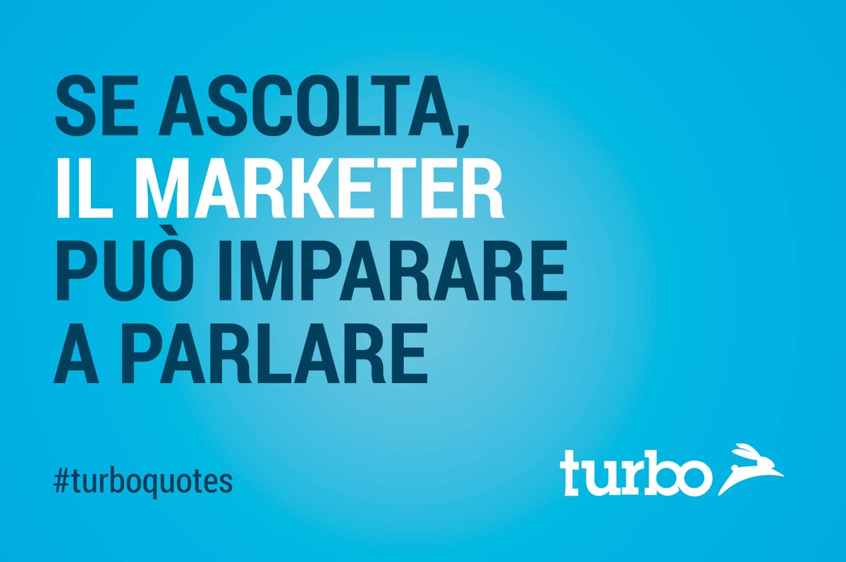 TurboAdv's tweet photo. "SE ASCOLTA, IL MARKETER PUÒ IMPARARE A PARLARE"
#turboquotes
#programmatic #adv #marketing #quote https://t.co/OfIGODSGHI