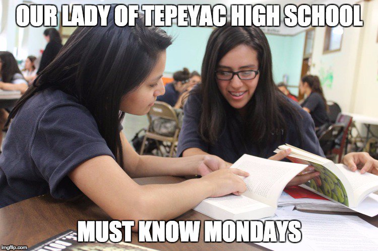 OLTHIGHSCHOOL's tweet photo. Tepeyac will share important events for each week on Must Know Mondays! Here's what you need to know for the week of November 20th! #OLTHS #TepeyacGirls #90YearsStrong #MustKnowMondays https://t.co/V67RdgJlav