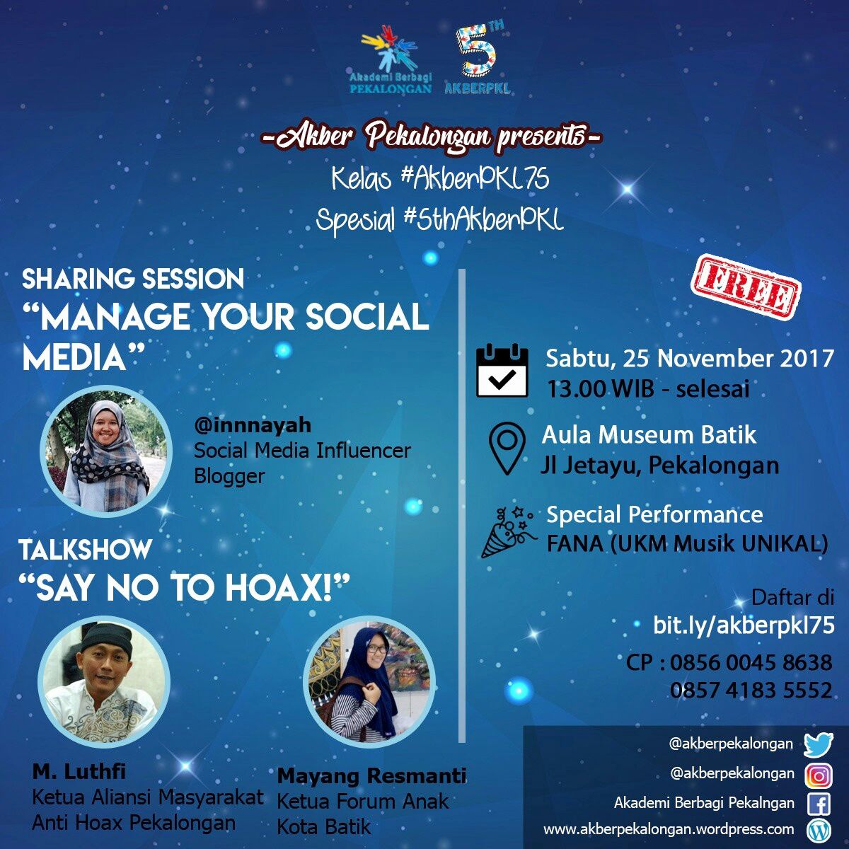 #2 "Manage Your Social Media" w/ @innnayah 
&amp; Talkshow "Say No to Hoax!" w/ Muhammad Luthfi &amp; Mayang FANTATIK