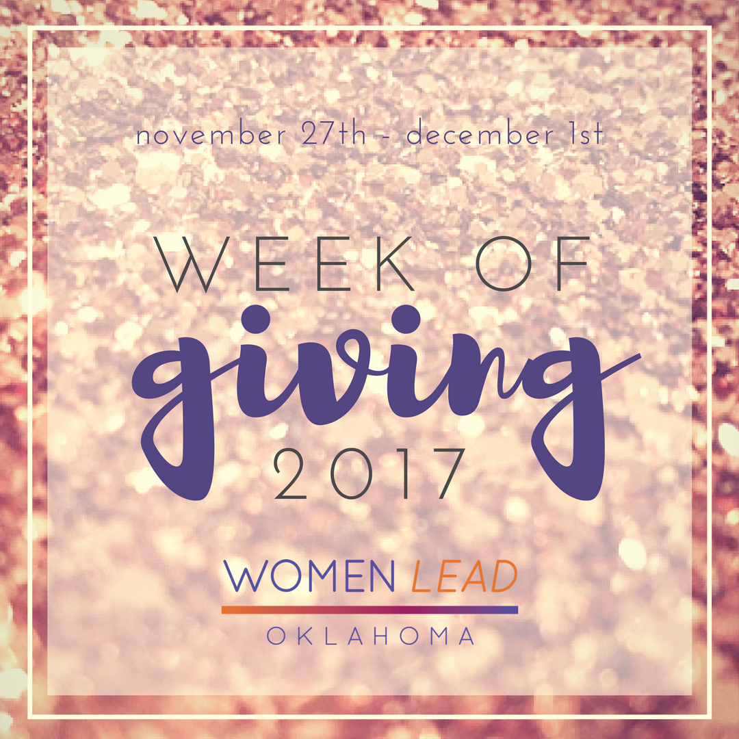 WomenLeadOK's tweet photo. Join us for #WeekOfGiving2017! Nov 21st - Dec 1st, we're asking you to invest in solutions. #WomenLead #WomenInvest https://t.co/FRozYw1biW https://t.co/wY1Y0aWSSG