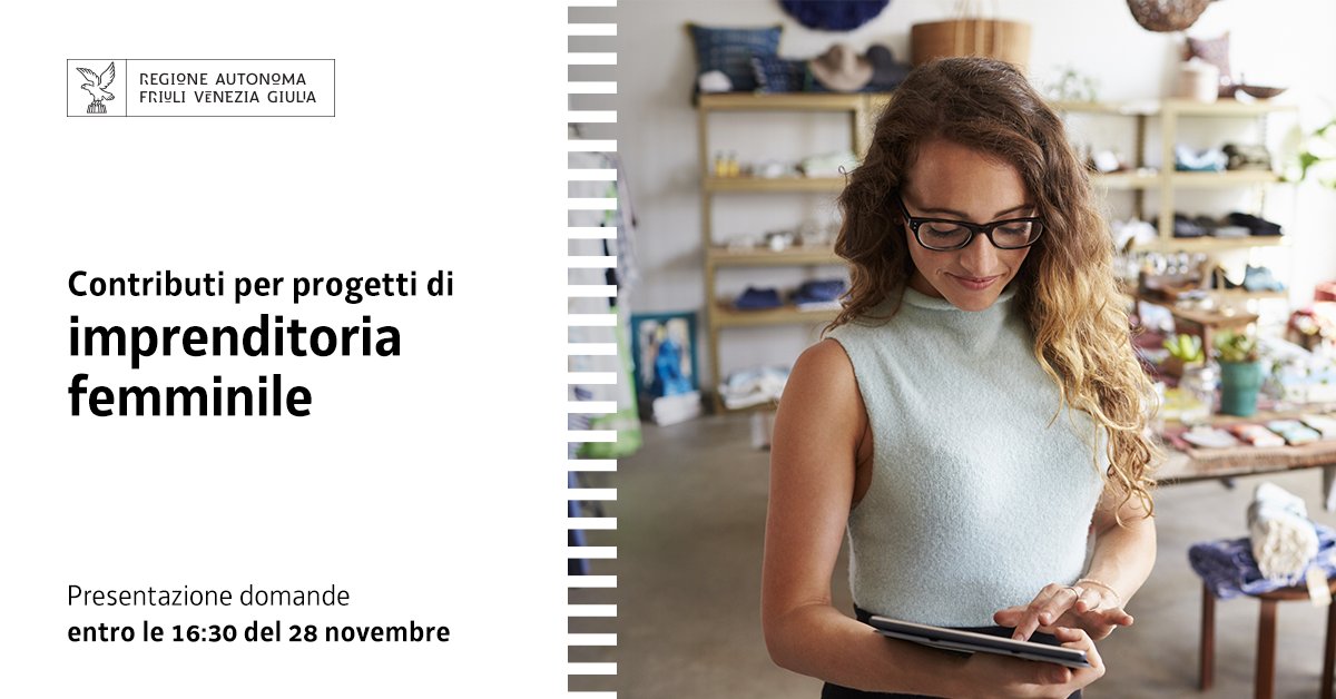 Per i progetti di IMPRENDITORIA FEMMINILE ci sono i #contributi della #RegioneFVG.

Possono accedervi le nuove imprese femminili dei settori: artigianato, industria, commercio, turismo e servizi.

Le domande vanno presentate ENTRO il 28 NOVEMBRE > bit.ly/ContributiFVG_…