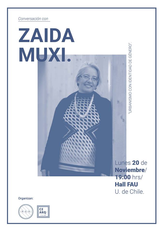 Arquitecta Argentina Zaida Muxi. Coautora de Libros "Arquitectura y Política: Ensayos para mundos alternativos" y actualmente parte del proyecto editorial que da visibilidad al trabajo de las arquitectas Un día / una arquitecta. HOY a las 19 horas en el Hall FAU <a href="/redarqchile/">REA Chile</a>