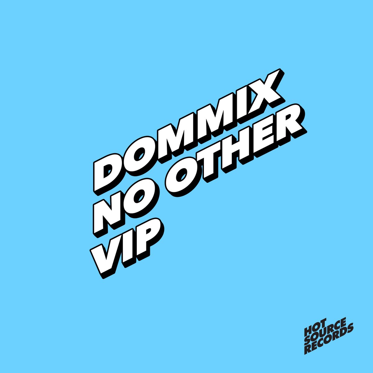 HotSourceRecs's tweet photo. Pre-Order your copy of Dommix 'No Other' VIP now! https://t.co/pAJNus5drF