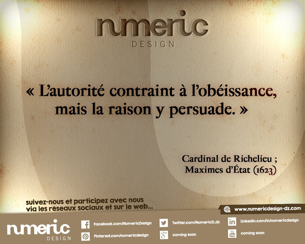 NumericD_DZ's tweet photo. #NumericDesign_ #Think_Solid_
#PLV #Stands_Aménagement #Signalétique_
#LaCitation_de_LaSemaine_
«L'autorité contraint à l'obéissance, mais la raison y persuade»
Cardinal de Richelieu ; Maximes d'État (1623) https://t.co/n0CIGT8u6H