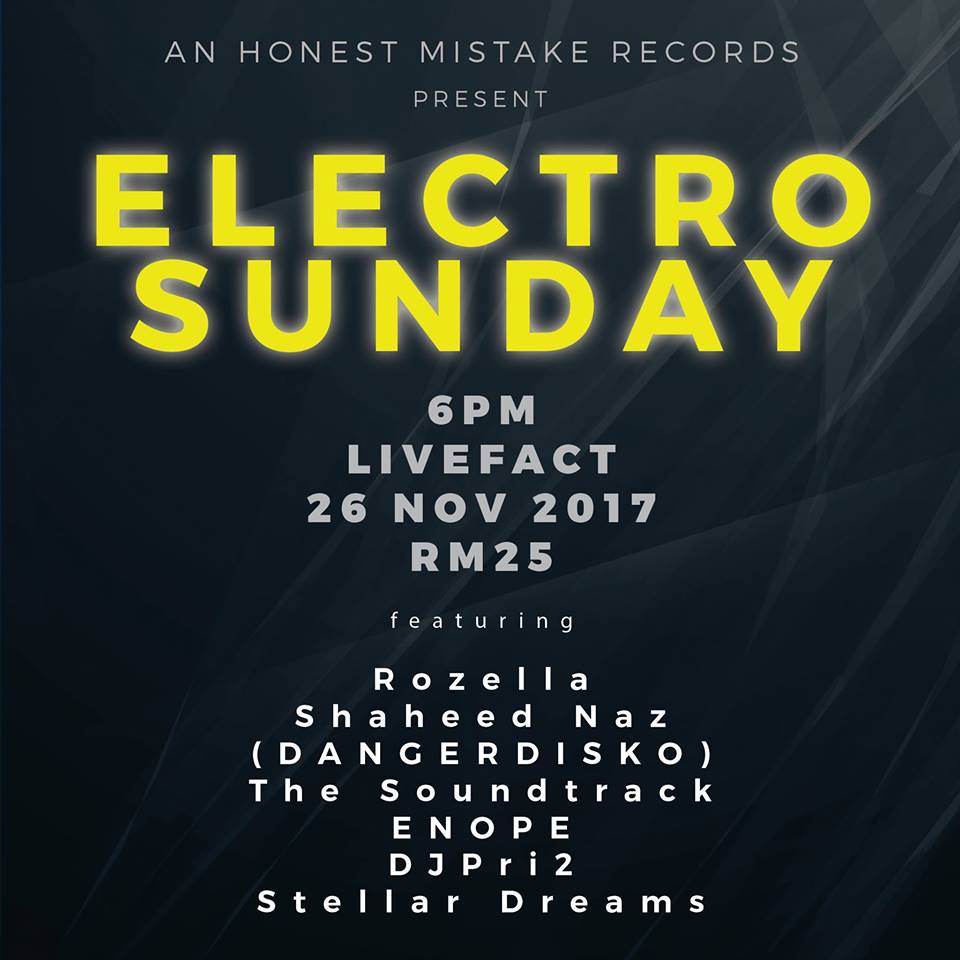 Jenn_Thompson's tweet photo. #KL SUN Nov26 @AHMRecords presents ELECTRO SUNDAY 6pm @livefactkl ft. @rozellamusic #ShaheedNaz (@DANGERDISKO) #TheSoundtrack #Enope @DJPri2 @_stellardreams https://t.co/CepfYZFEev