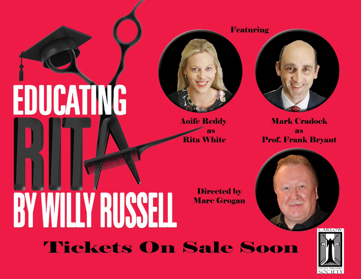CarlowLTS's tweet photo. **Cast Announcement**
We are delighted to announce the casting of Aoife Reddy as 'Rita White' and Mark Craddock as 'Professor Frank Bryant' in our next production - Willy Russell's 'Educating Rita', which will be performed March 2018. Tickets will be on sale soon.
. https://t.co/TwPL8UxsE8