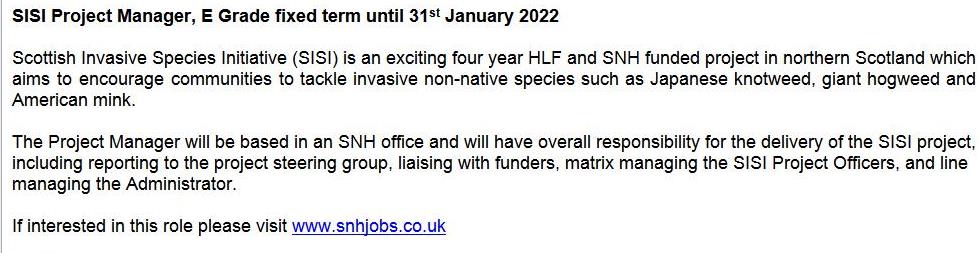NatureScot's tweet photo. Job opportunity.  Scottish Invasive Species Initiative Project Manager, E Grade fixed term until 31 Jan 2022.  Overall responsibility for delivery of SISI project, including reporting to the project steering group and liaising with funders. More @  https://t.co/s2H81RDofo https://t.co/6Sl2dtYSnB