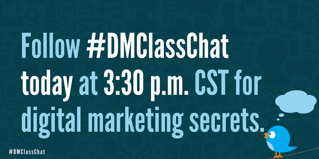 UWODigitalMktg's tweet photo. Join the @uwoshkosh #DigitalMarketing class for a Twitter chat at 3:30 p.m. today to be in on our #MarketingSecrets. Follow #DMClassChat. https://t.co/o99T08cYJd