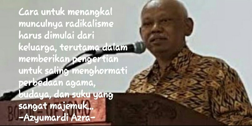 SerambiAzra's tweet photo. Cara untuk menangkal munculnya radikalisme harus dimulai dari keluarga, terutama dalam memberikan pengertian utk saling menghormati perbedaan agama, budaya, dan suku yg sangat majemuk. https://t.co/FOYbVnb8mv