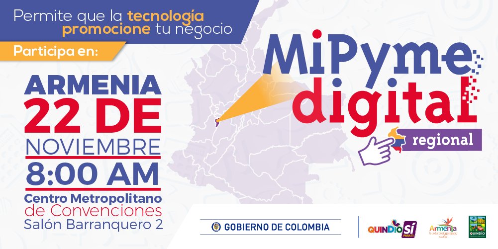 ticquindio's tweet photo. No te quedes por fuera: @gobquindio @AlcaldiaArmenia y @MiPyme_Digital
Invitan al #MiPymeRegional 22 Nov ->> https://t.co/dJSo3CODbI  (Quindio_2) https://t.co/lnqHBUCA7f