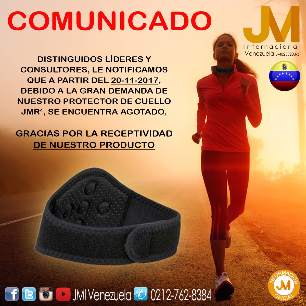 JMIVenezuela's tweet photo. DISTINGUIDOS LÍDERES Y CONSULTORES, LE NOTIFICAMOS QUE A PARTIR DEL 20-11-2017, DEBIDO A LA GRAN DEMANDA DE NUESTRO PROTECTOR DE CUELLO JMR4, SE ENCUENTRA AGOTADO. GRACIAS POR LA RECEPTIVIDAD DE NUESTRO PRODUCTO https://t.co/XOZU7lV0VK