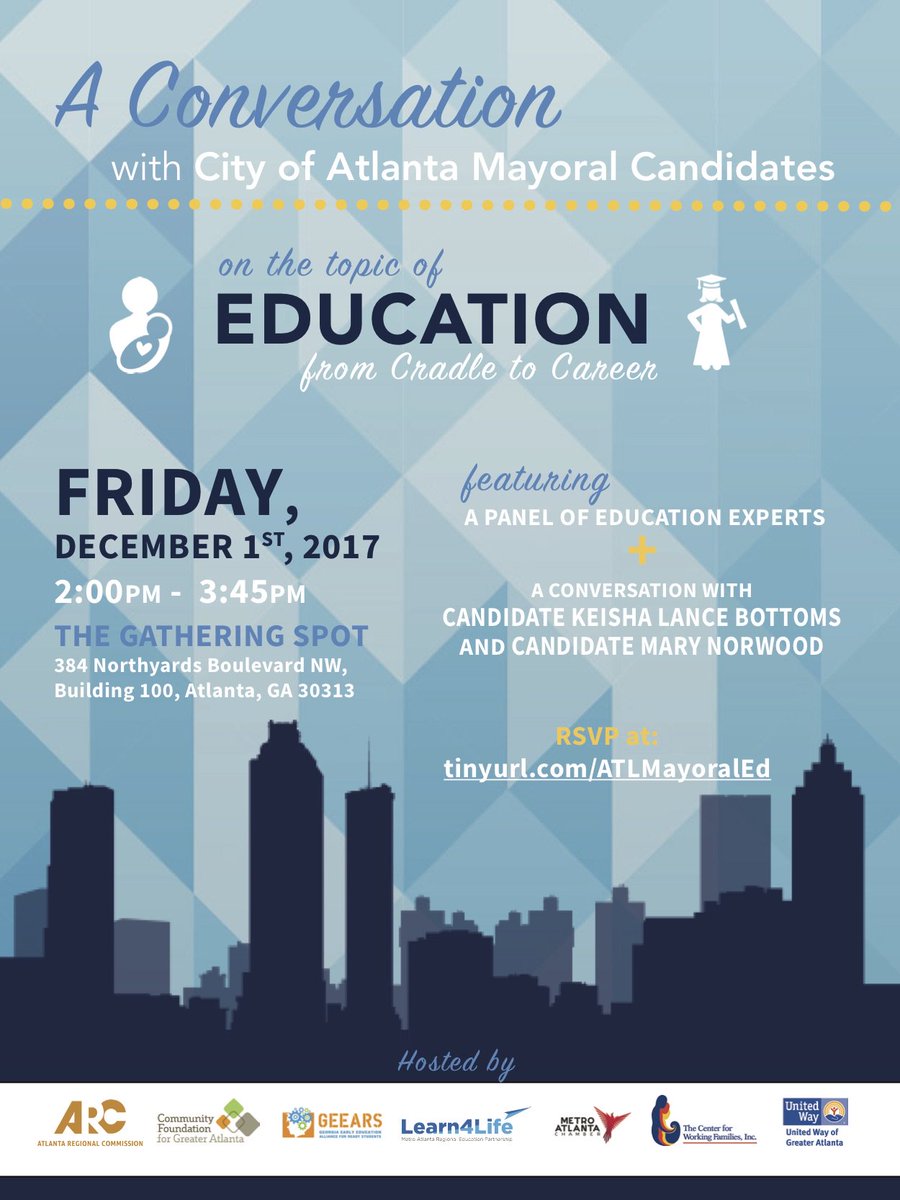 GEEARS's tweet photo. Dec. 1st: "A Conversation w/ ATL Mayoral Candidates: Education - from Cradle to Career" RSVP here: https://t.co/u1hDd5pmDi #GAeducation #ATLMayorsRace #ATLeducation #Atlanta https://t.co/qDSV6lRW6u