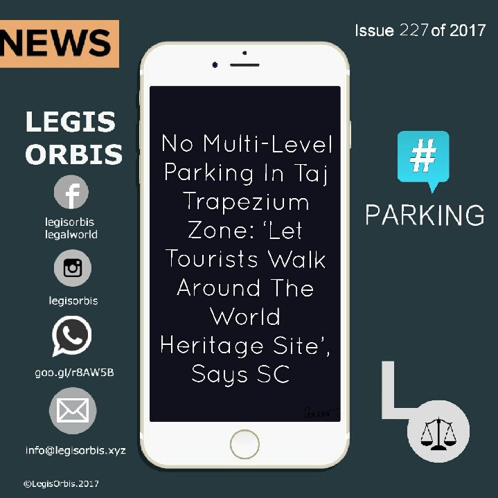 legisorbis's tweet photo. #legalupdates #legisorbis #news #india #law #legalnews #livenews #legisupdates #lawupdates #Supremecourt #Noparking #Tajtrapezium #Tourism #allround https://t.co/B1H9sXSLNU